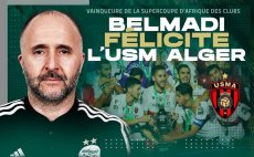 Supercoupe CAF : Djamel Belmadi félicite l’USM Alger