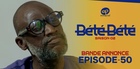 Bande Annonce, Bete Bete – Saison 4 – Episode 1