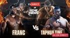 DIRECT : FRANC vs TAPHA TINE, vivez le combat en live de l’Arène nationale