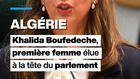 Algérie : Khalida Boufedeche, première femme élue à la tête du parlement