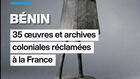 Le Bénin réclame à nouveau 35 œuvres et archives coloniales à la France