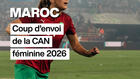 Maroc : coup d’envoi de la CAN féminine 2026