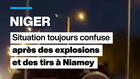 Niger : situation confuse après des explosions et des tirs entendus à Niamey