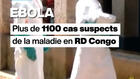 Ebola : plus de 1100 cas suspects en RD Congo
