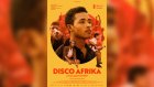 Avec «Disco Afrika», Luck Razanajoana montre l'éveil d'une conscience politique à Madagascar