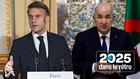 Crise diplomatique France-Algérie : en 2025, une bascule irrémédiable ?