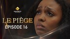 Le Piege – Épisode 40
