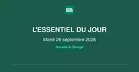 Actualité du Sénégal : l’essentiel de ce mardi 29 septembre 2026