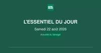 Actualité du Sénégal : l’essentiel de ce samedi 22 août 2026
