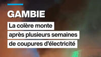 Gambie : la colère monte après plusieurs semaines de coupures d'électricité