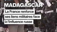 La France renforce ses liens militaire avec Madagascar face à l'influence russe