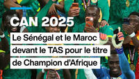 CAN 2025 : le Sénégal et le Maroc devant le TAS