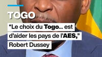 « Le choix du Togo…est d’aider les pays de l’AES », Robert Dussey