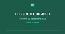 Actualité du Sénégal : l’essentiel de ce mercredi 23 septembre 2026