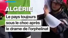 L'Algérie toujours sous le choc après le drame de l'orphelinat