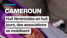 Cameroun : huit féminicides en huit jours, des associations se mobilisent