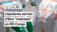 En RDC, l'épidémie d'Ebola est loin d'être maîtrisée