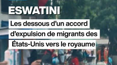 Eswatini : Les dessous d’un accord d’expulsion de migrants des États-Unis vers le royaume