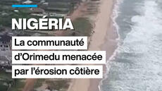 Au Nigéria, le village d'Orimedu menacé par l'érosion côtière