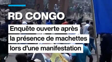 RD Congo : enquête ouverte après la présence de machettes lors d'une marche