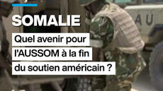 Somalie : quel avenir pour l'AUSSOM à la fin du soutien américain ?