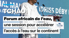 L'accès universel à l'eau au cœur du Forum africain de l'eau à N'Djamena