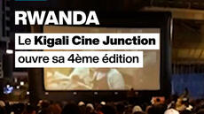 Rwanda : le festival Kigali Ciné Junction ouvre sa 4ème édition