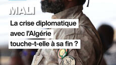 Mali : la crise diplomatique avec l'Algérie touche-t-elle à sa fin ?
