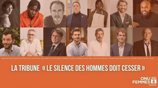 Ne rien faire, c'est laisser faire: des hommes appellent à lutter contre les violences faites aux femmes
