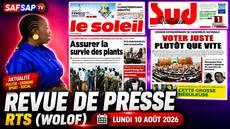 Revue de Presse (Wolof) RTS du Lundi 10 août 2026 (Vidéo)